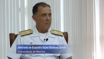 Os desafios e os esforços da Marinha do Brasil por Almirante de Esquadra Ilques Barbosa Junior